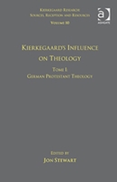 Volume 10, Tome I: Kierkegaard's Influence on Theology