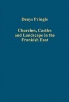 Churches, Castles and Landscape in the Frankish East