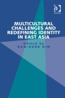 Multicultural Challenges and Redefining Identity in East Asia