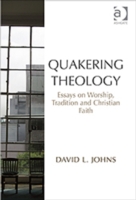 Quakering Theology
