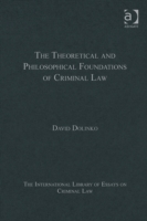 Theoretical and Philosophical Foundations of Criminal Law