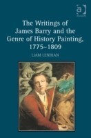Writings of James Barry and the Genre of History Painting, 1775-1809