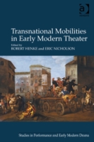 Transnational Mobilities in Early Modern Theater