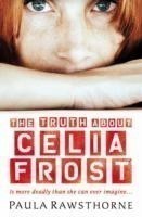 THE TRUTH ABOUT CELIA FROST