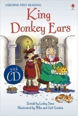 Usborne First Reading Level 2: King Donkey Ears + CD