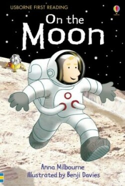 Usborne First Reading Level 1: On the Moon