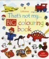 That's not my Big colouring Book