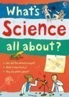 WHATS SCIENCE ALL ABOUT?