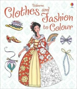 CLOTHES AND FASHION TO COLOUR