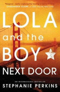 Lola and the Boy Next Door (Anna and the French Kiss 2)