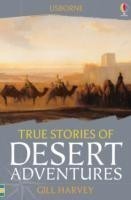 TRUE STORIES DESERT ADVENTURES