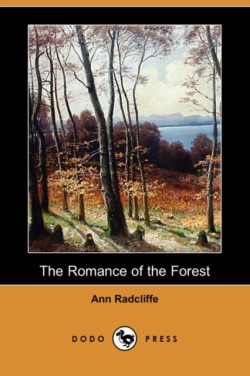 Romance of the Forest (Dodo Press)