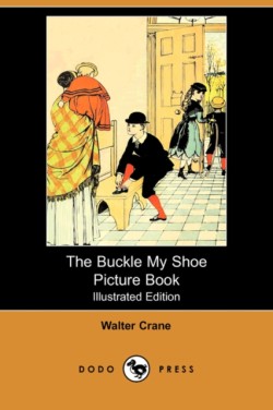 Buckle My Shoe Picture Book (Illustrated Edition) (Dodo Press)
