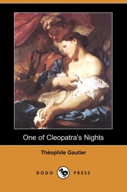 One of Cleopatra's Nights (Dodo Press)