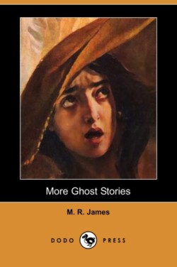 More Ghost Stories (Dodo Press)