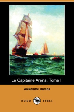 Capitaine Arena, Tome II (Dodo Press)
