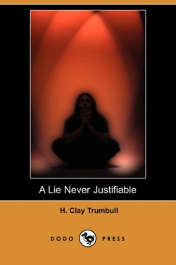 Lie Never Justifiable (Dodo Press)