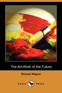 Art-Work of the Future (Dodo Press)