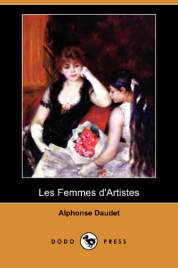 Les Femmes D'Artistes (Dodo Press)