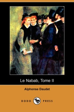 Nabab, Tome II (Dodo Press)