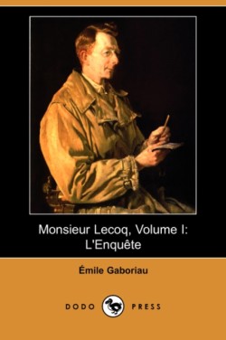 Monsieur Lecoq, Volume I