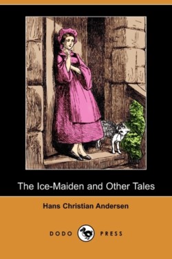 Ice-Maiden and Other Tales (Dodo Press)
