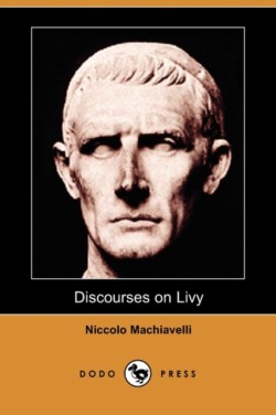 Discourses on Livy (Dodo Press)