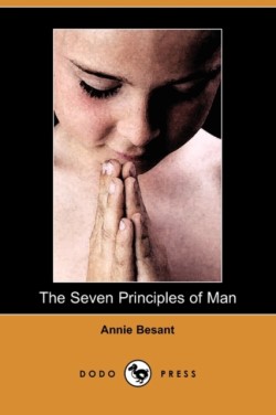 Seven Principles of Man (Dodo Press)