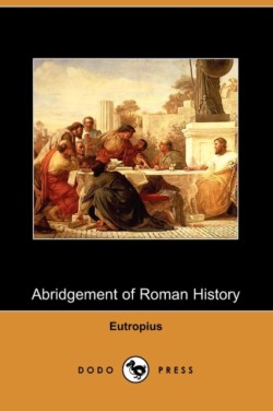 Abridgement of Roman History (Dodo Press)