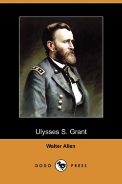 Ulysses S. Grant (Dodo Press)