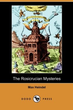 Rosicrucian Mysteries (Dodo Press)