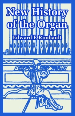 New History of the Organ