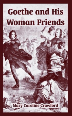 Goethe and His Woman Friends