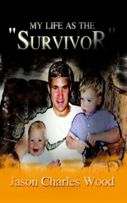 My Life as the "Survivor"