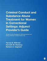 Criminal Conduct and Substance Abuse Treatment for Women in Correctional Settings: Adjunct Provider′s Guide