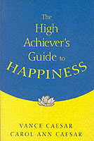 High Achiever′s Guide to Happiness