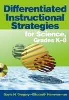 Differentiated Instructional Strategies for Science, Grades K-8