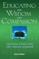 Educating for Wisdom and Compassion