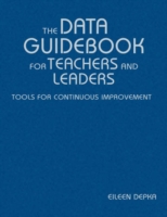 Data Guidebook for Teachers and Leaders