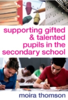 Supporting Gifted and Talented Pupils in the Secondary School