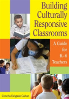 Building Culturally Responsive Classrooms