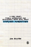 Very Short, Fairly Interesting and Reasonably Cheap Book about Studying Marketing
