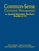 Common-Sense Classroom Management for Special Education Teachers, Grades 6-12