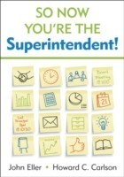 So Now You′re the Superintendent!