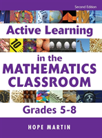 Active Learning in the Mathematics Classroom, Grades 5-8