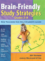 Brain-Friendly Study Strategies, Grades 2-8