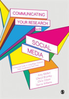 Communicating Your Research with Social Media A Practical Guide to Using Blogs, Podcasts, Data Visua