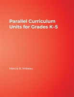 Parallel Curriculum Units for Grades K–5