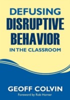 Defusing Disruptive Behavior in the Classroom