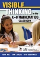 Visible Thinking in the K–8 Mathematics Classroom